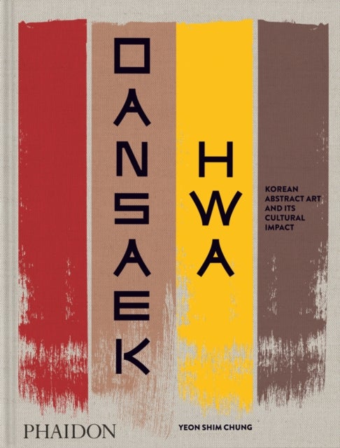Dansaekhwa - Korean Abstract Art and Its Cultural Impact