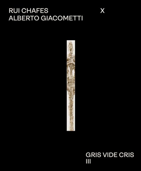 Rui Chafes X Alberto Giacometti - Gris Vide Cris III