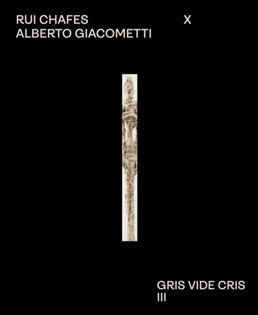 Rui Chafes X Alberto Giacometti