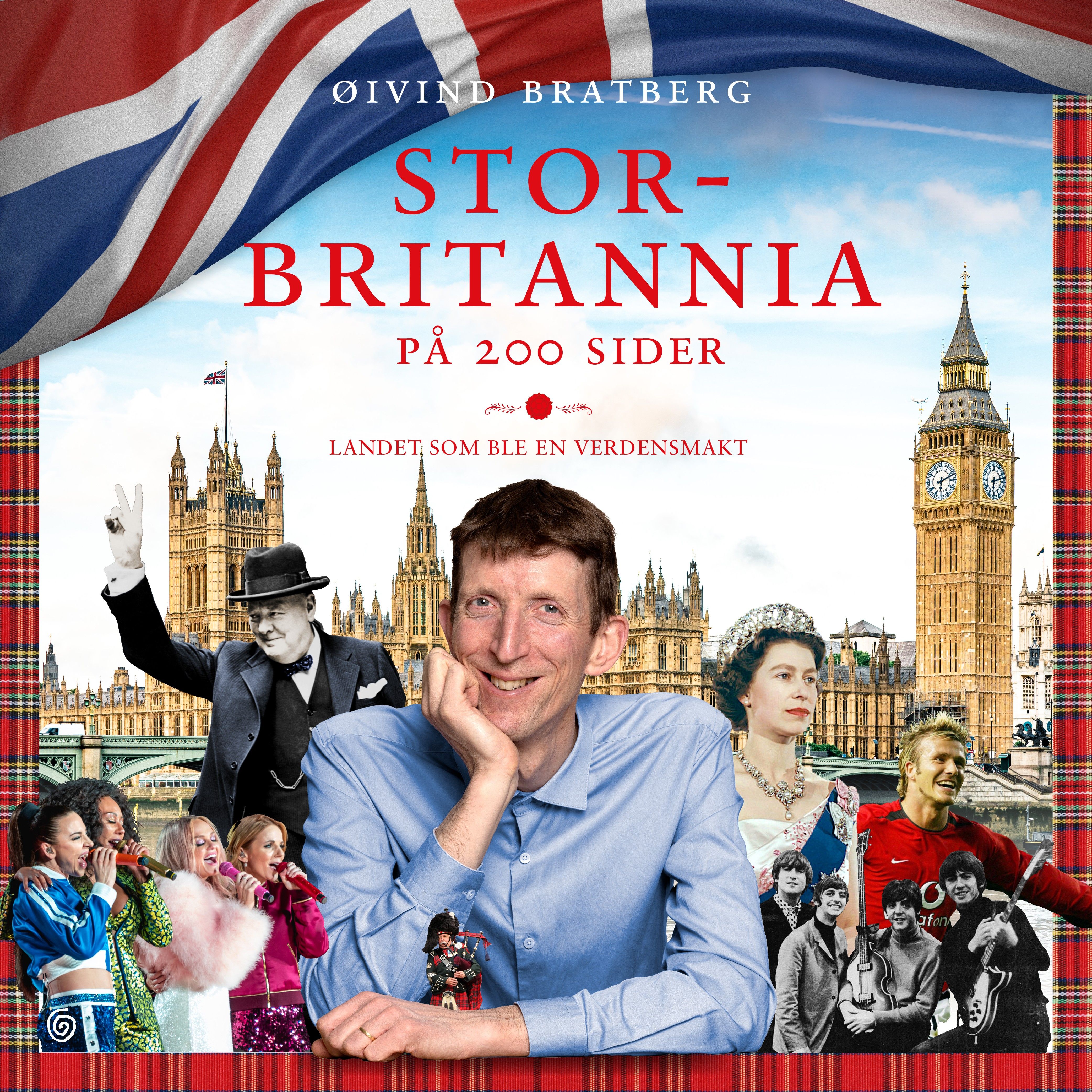 Storbritannia på 200 sider - landet som ble verdensmakt