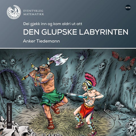 Den glupske labyrinten - dei gjekk inn og kom aldri ut att : lesenivå 6