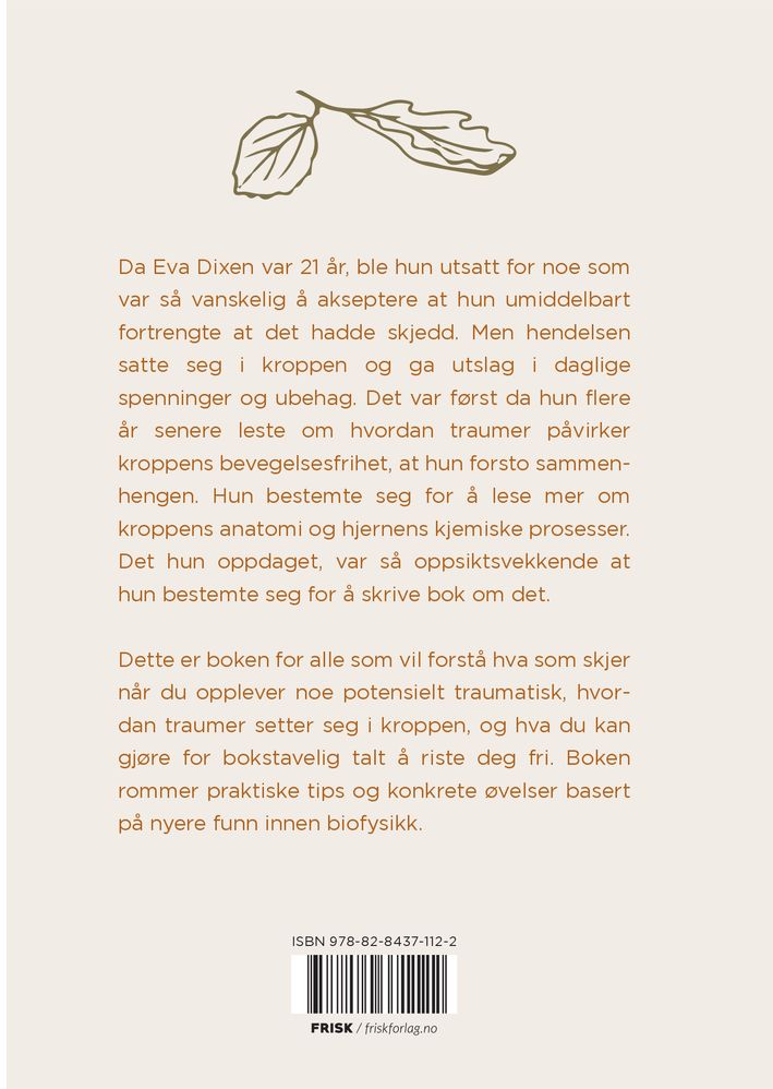 Når traumer setter seg i kroppen