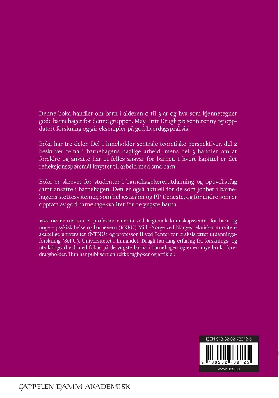 De yngste barnehagebarna