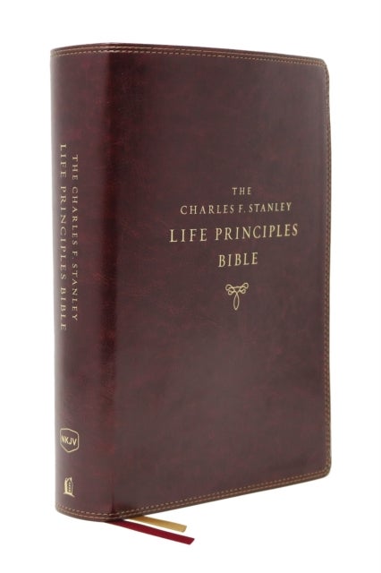The NKJV, Charles F. Stanley Life Principles Bible, 2nd Edition, Leathersoft, Burgundy, Thumb Indexed, Comfort Print - Growing in Knowledge and Understanding of God Through His Word