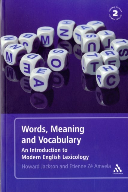 Words, Meaning and Vocabulary - An Introduction to Modern English Lexicology
