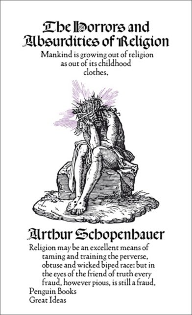 The Horrors and Absurdities of Religion - Penguin Great Ideas
