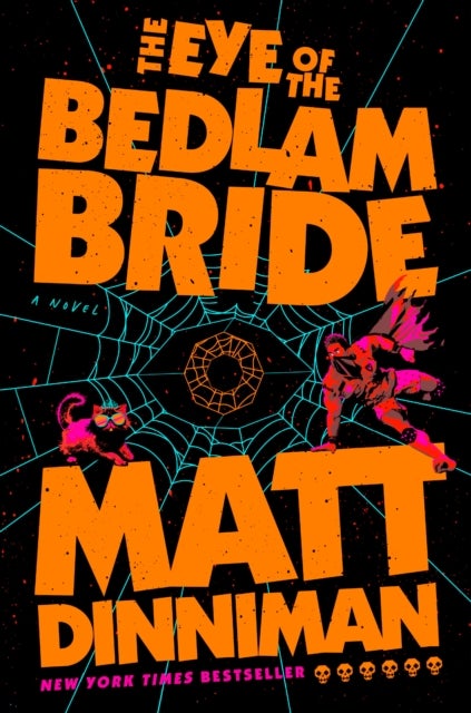 The Eye of the Bedlam Bride - Dungeon Crawler Carl 6