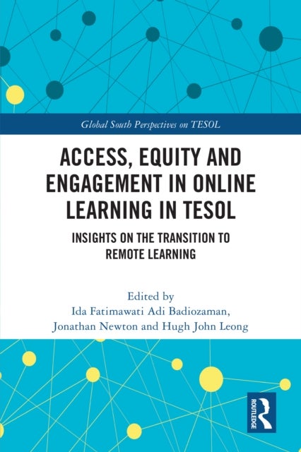 Access, Equity and Engagement in Online Learning in TESOL - Insights on the Transition to Remote Learning