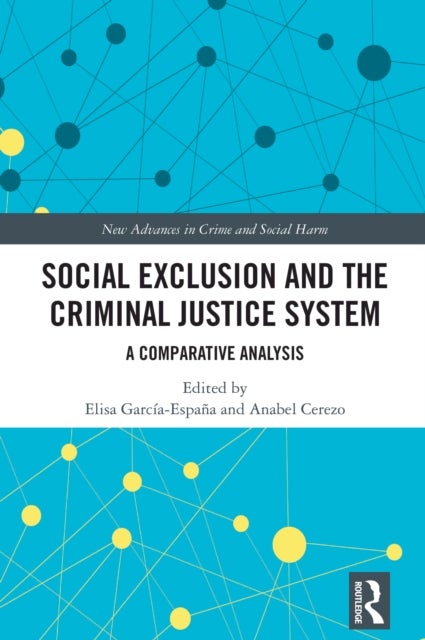 Social Exclusion and the Criminal Justice System - A Comparative Analysis