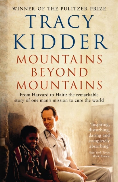 Mountains Beyond Mountains - One doctor's quest to heal the world