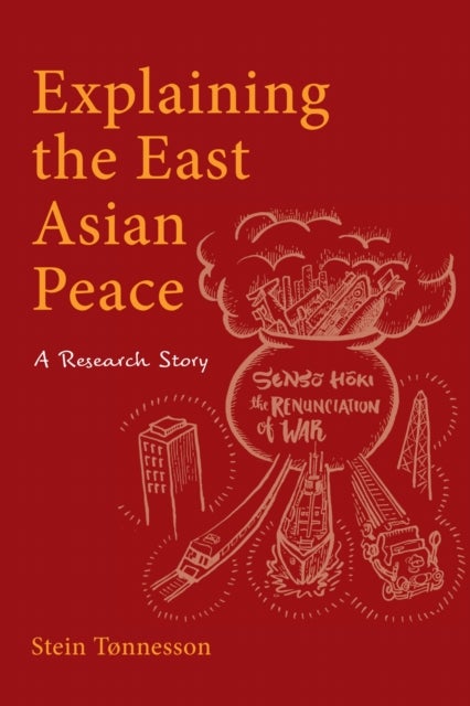 Explaining the East Asian Peace - A Research Story