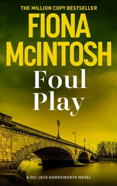 Foul Play - A pulse-racing crime thriller from the million-copy bestselling author (DCI Jack Hawksworth, 5)