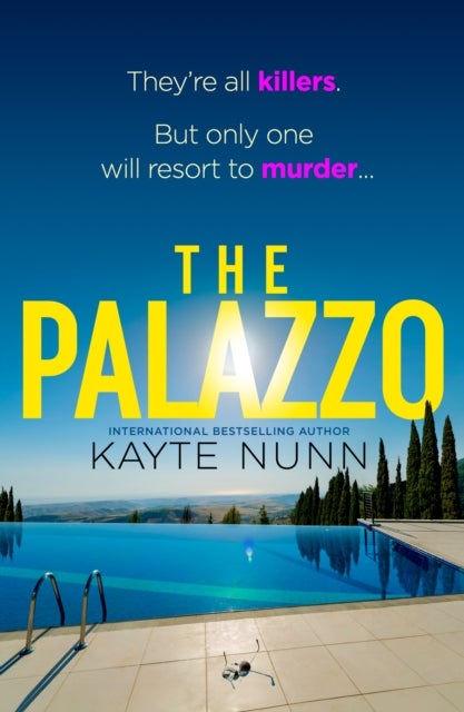 The Palazzo - A thrilling destination murder mystery from the internationally bestselling author of The Botanist's Daughter, perfect for fans of Lucy Foley and Lucy Clarke