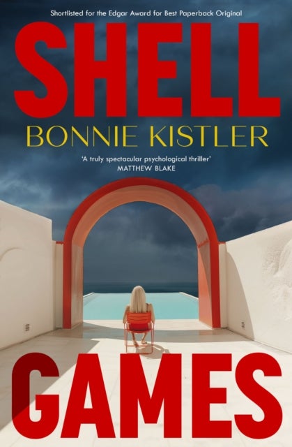 Shell Games - A pulse-pounding domestic thriller about gaslighting, glamour and an unsolved crime