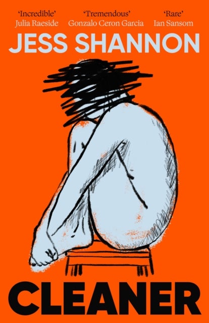 Cleaner - A razor-sharp, honest and darkly comedic literary debut novel