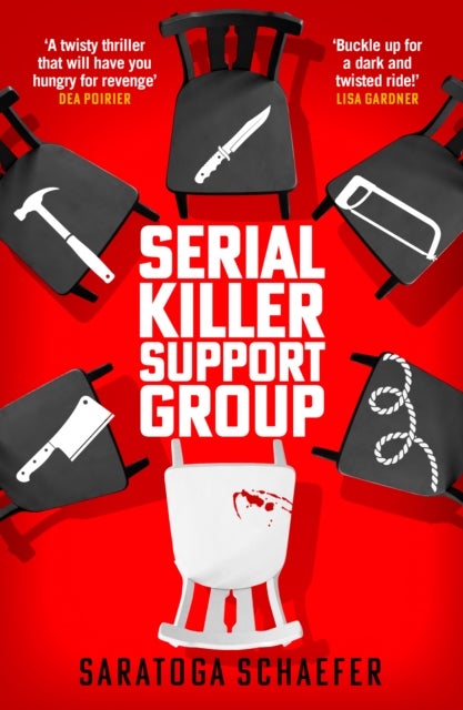 Serial Killer Support Group - A dark, twisty thriller about vengeance, deception, and the price of justice