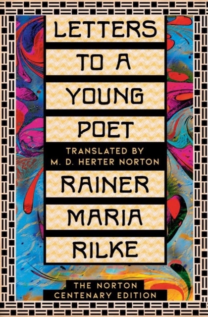 Letters to a Young Poet - The Norton Centenary Edition