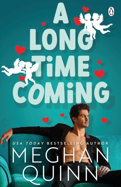 A Long Time Coming - The funny and steamy romcom inspired by My Best Friend's Wedding from the No.1 bestseller