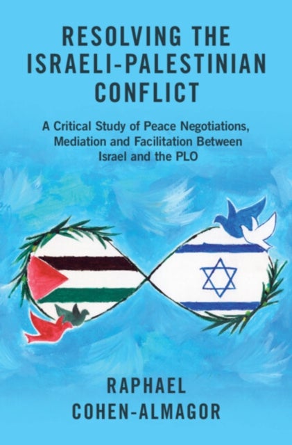 Resolving the Israeli-Palestinian Conflict