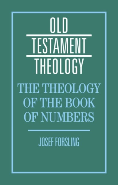 The Theology of the Book of Numbers