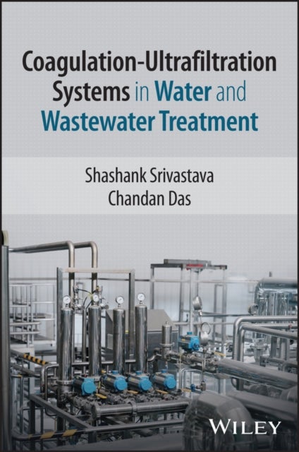Coagulation–Ultrafiltration Systems in Water and Wastewater Treatment
