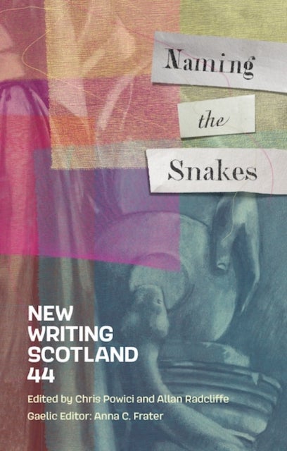 Naming the Snakes - New Writing Scotland 44