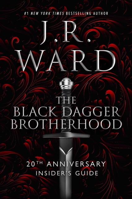 The Black Dagger Brotherhood - 20th Anniversary Insider's Guide