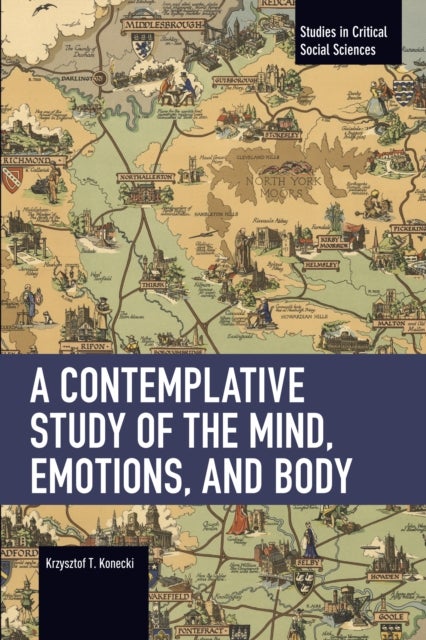 A Contemplative Study of the Mind, Emotions, and Body