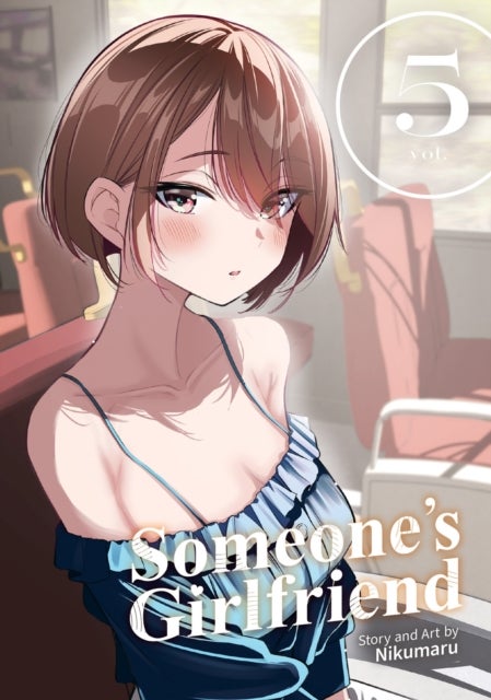 Someone''s Girlfriend Vol. 5