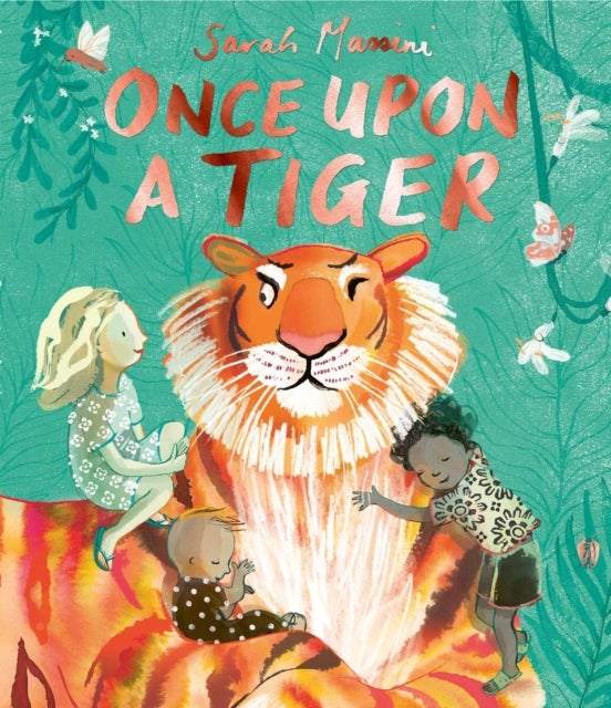 Once Upon a Tiger - a beautiful, moving tale about kindness and bravery