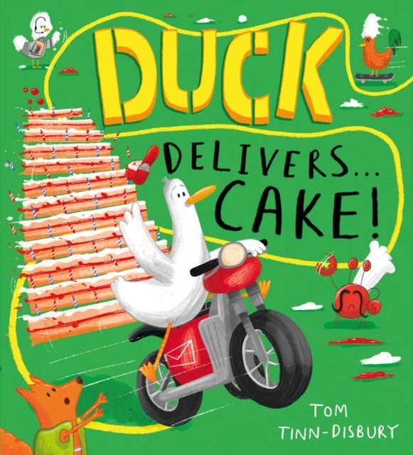 Duck Delivers . . . Cake! - A hilarious picture book adventure about a delivery duck, perfect for children aged 3–5