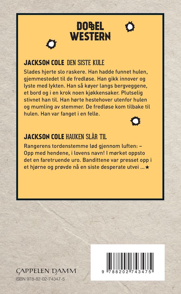 Den siste kule ; Hauken slår til