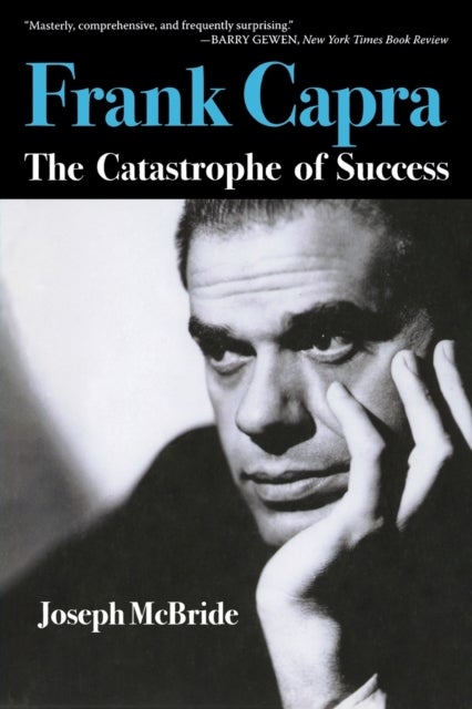 Frank Capra - The Catastrophe of Success
