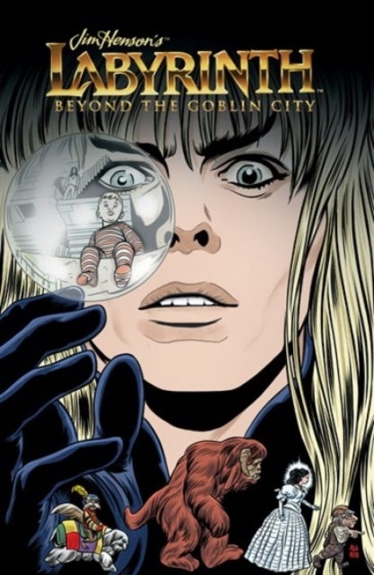 Jim Henson's Labyrinth Beyond the Goblin City - Beyond the Goblin City