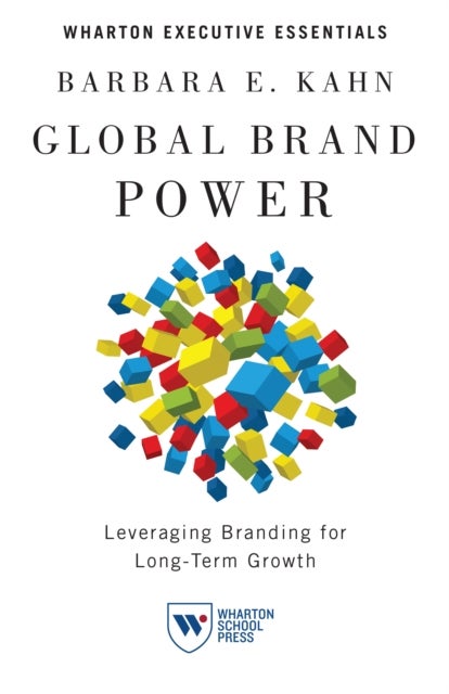 Global Brand Power - Leveraging Branding for Long-Term Growth