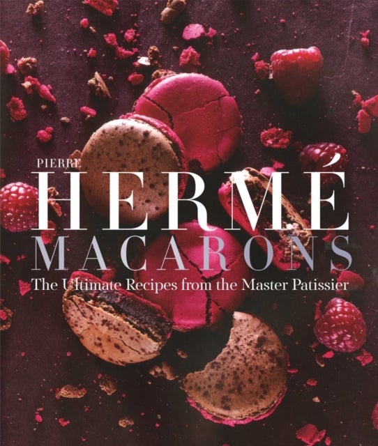 Pierre Herme Macaron - The Ultimate Recipes from the Master Patissier
