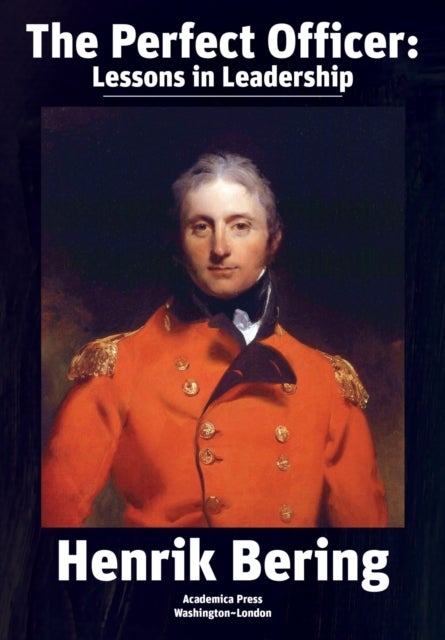 The Perfect Officer - Lessons in Leadership