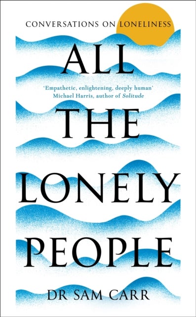 All the Lonely People - Conversations on Loneliness