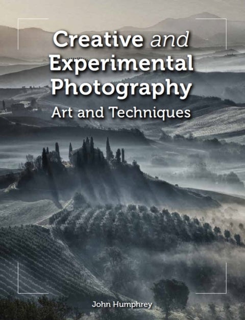 Creative and Experimental Photography - Art and Techniques