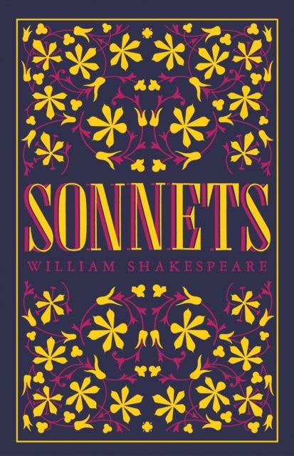 Sonnets - Annotated Edition (Alma Classics Evergreens)