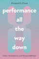 Performance All the Way Down