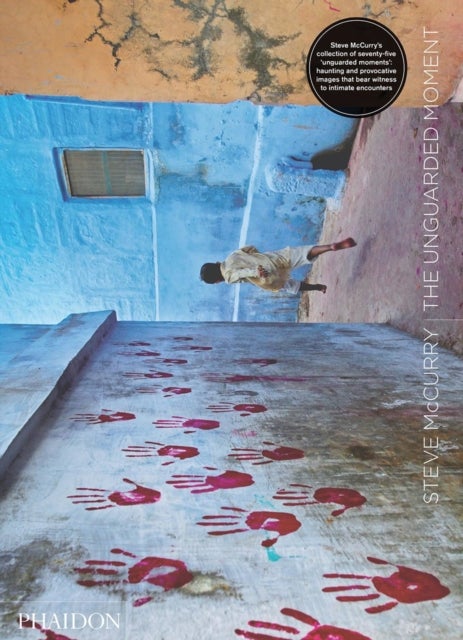 The Unguarded Moment - Thirty Years of Photographs