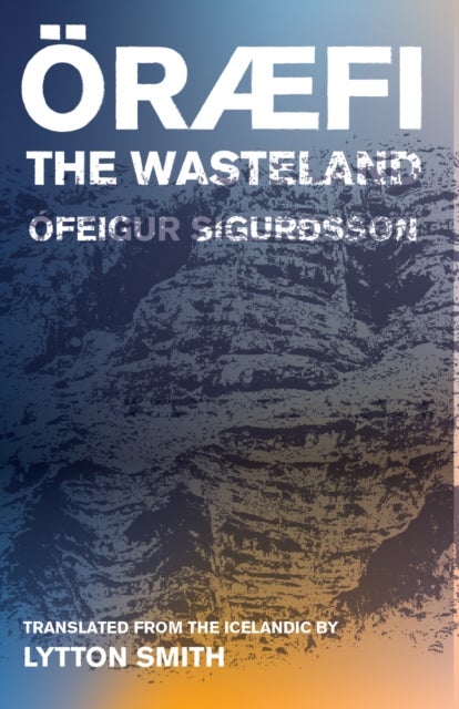Oraefi - The Wasteland