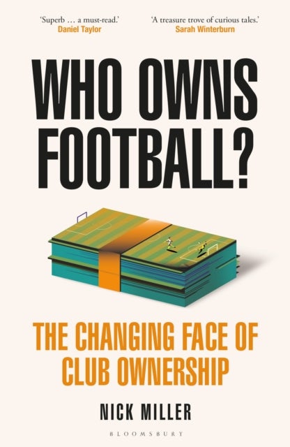 Who Owns Football? - The Changing Face of Club Ownership