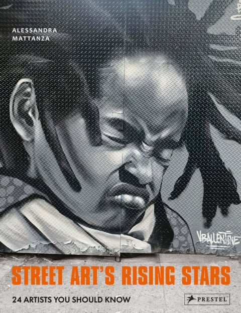 Street Art's Rising Stars - 24 Artists You Should Know