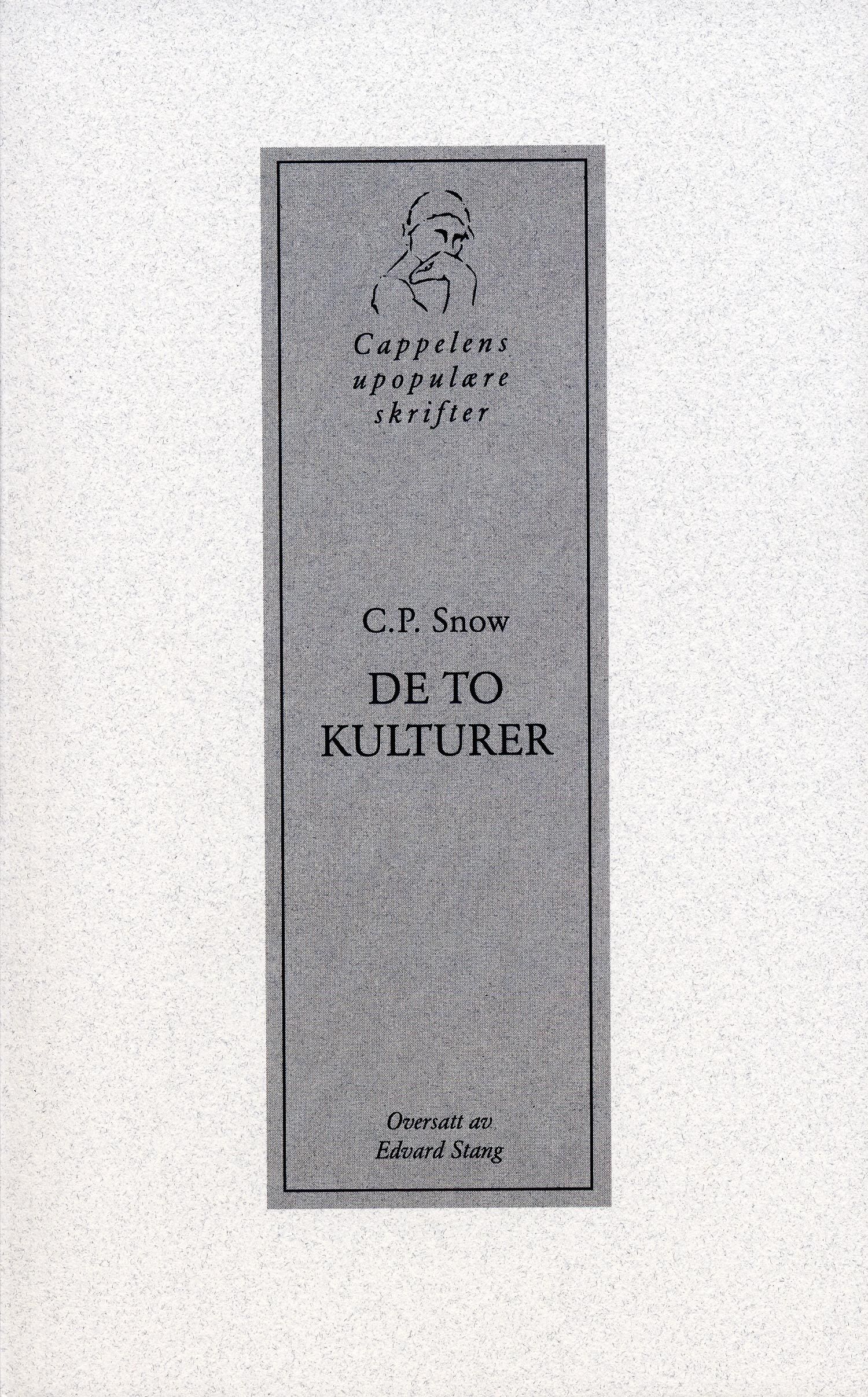 De to kulturer