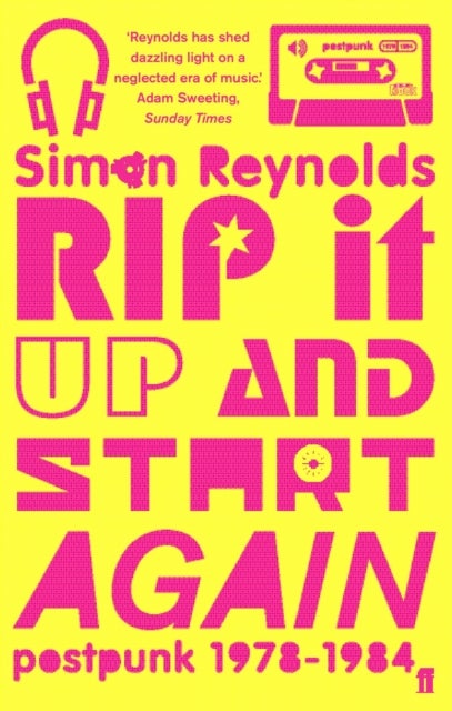 Rip it Up and Start Again - Postpunk 1978-1984