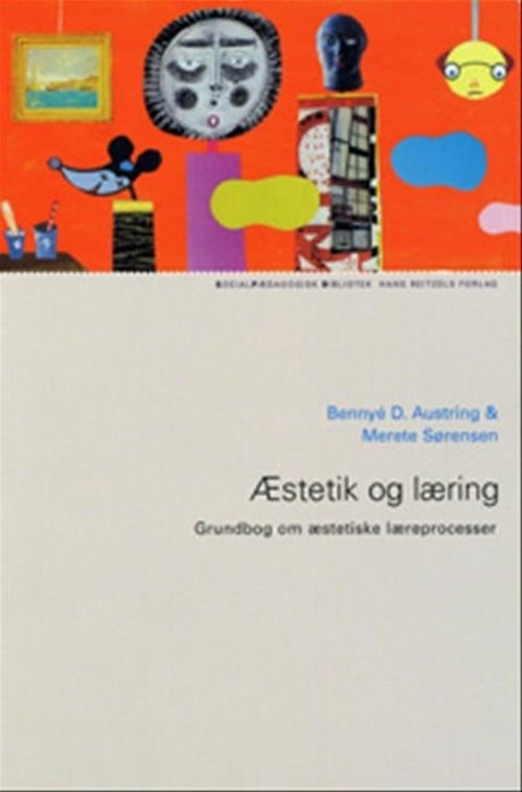 Æstetik og læring - Grundbog om æstetiske læreprocesser