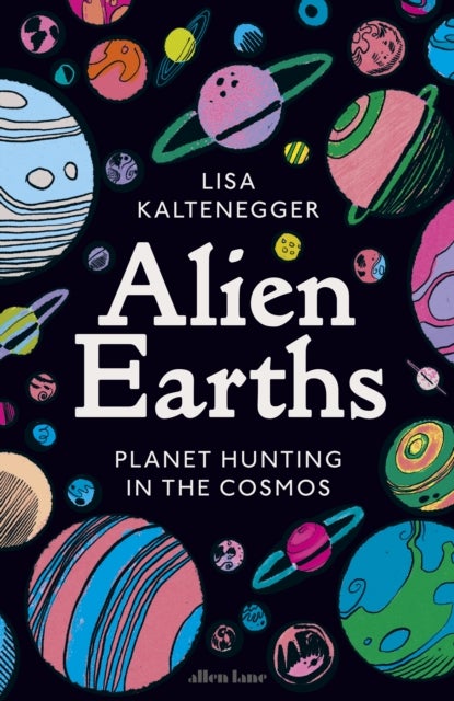 Alien Earths - Planet Hunting in the Cosmos