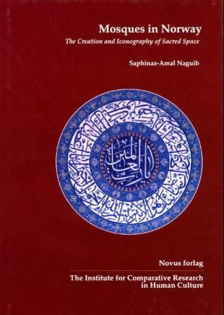 Mosques in Norway - the creation and iconography of sacred space